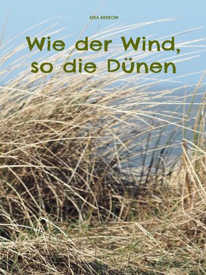 cover image of Wie der Wind, so die Dünen